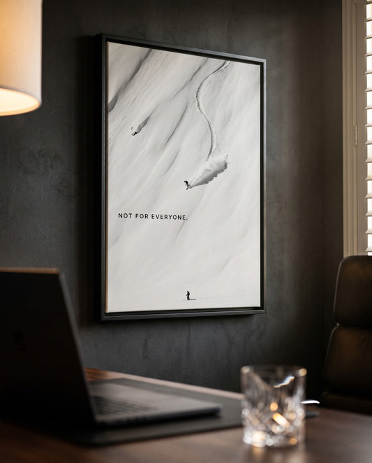 Not For Everyone. – Freeride Snow Poster & Leinwand Wandbild