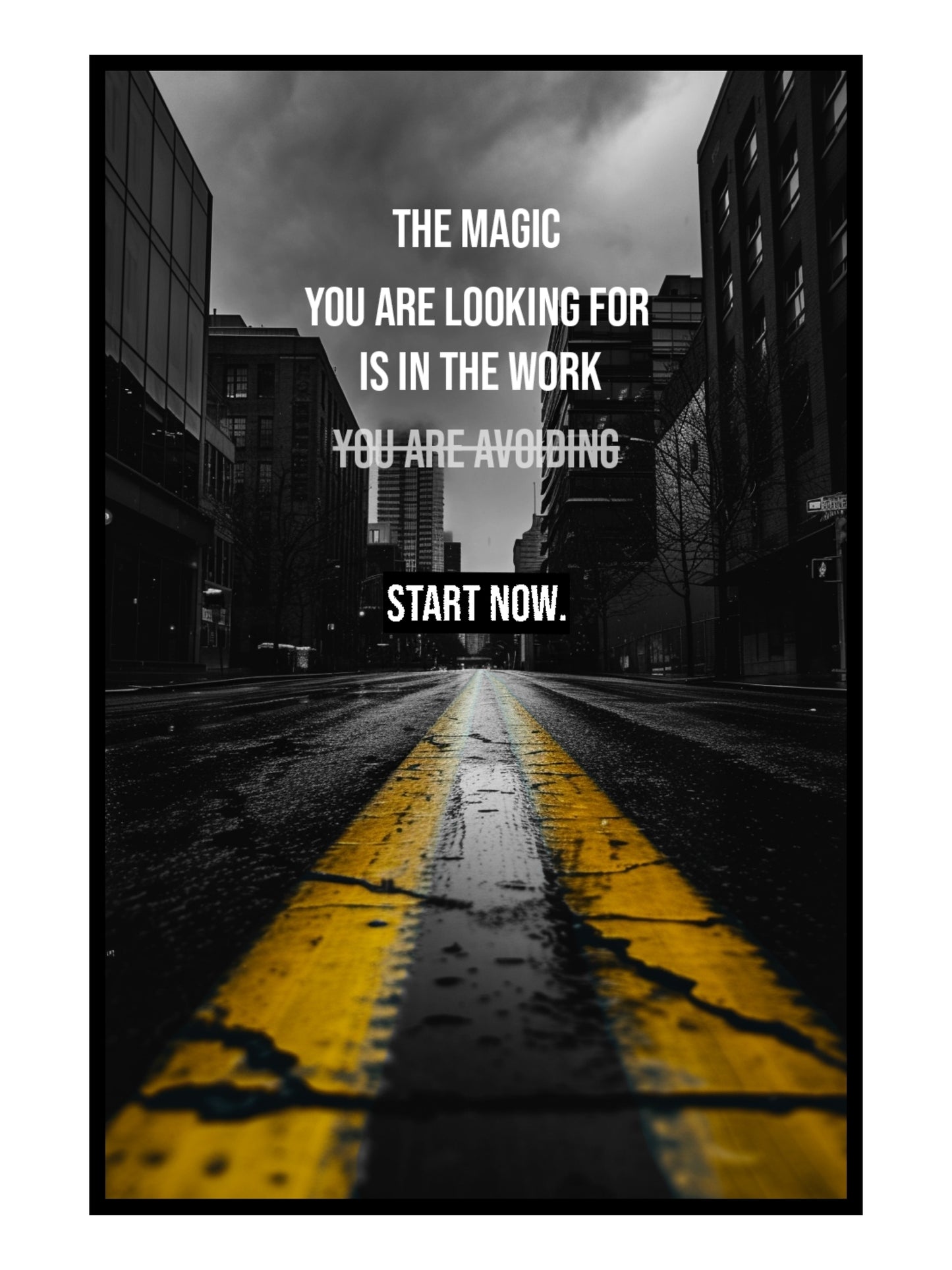 "Work you are avoiding" Lifestyle Motivation