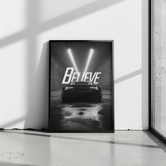 "Believe" Motivationsposter mit Sportwagen & Power-Aura