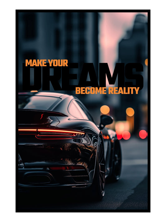 "Dreams Become Reality" Erfolg & Business Motivation