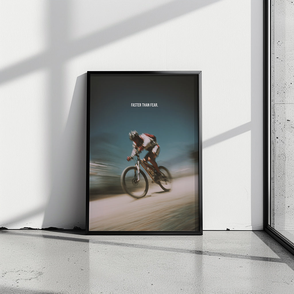 Motivationsposter Mountainbike – „Faster than Fear“
