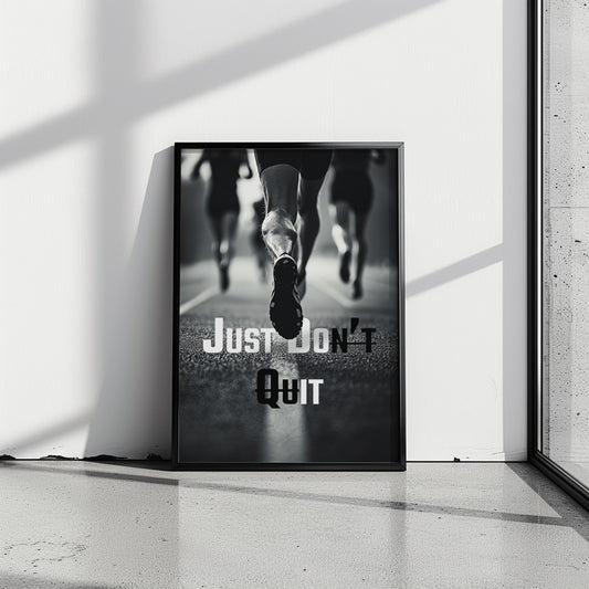 "Just Don't Quit" Motivationsposter Laufen