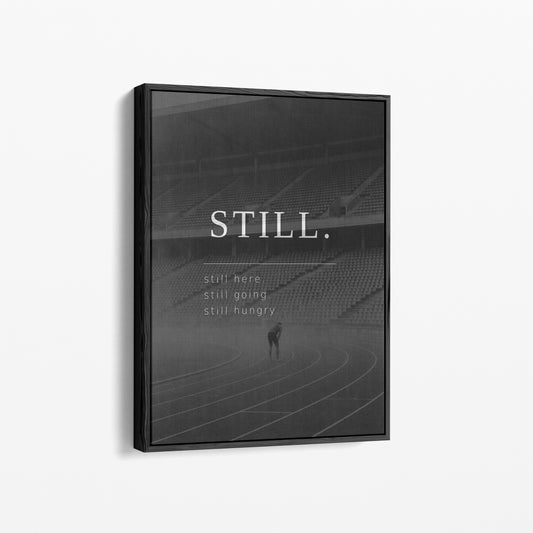 STILL. – Motivation Poster für Läufer | Schwarz-Weiß Wandbild Sport & Mindset