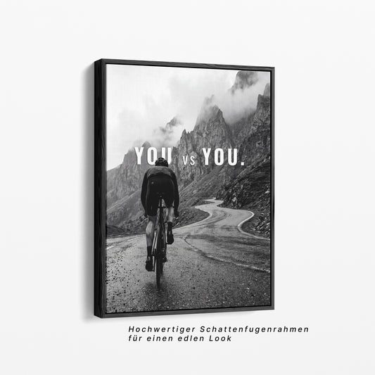 "You vs You“ II Motivationsposter Rennrad | Rennrad Motivation