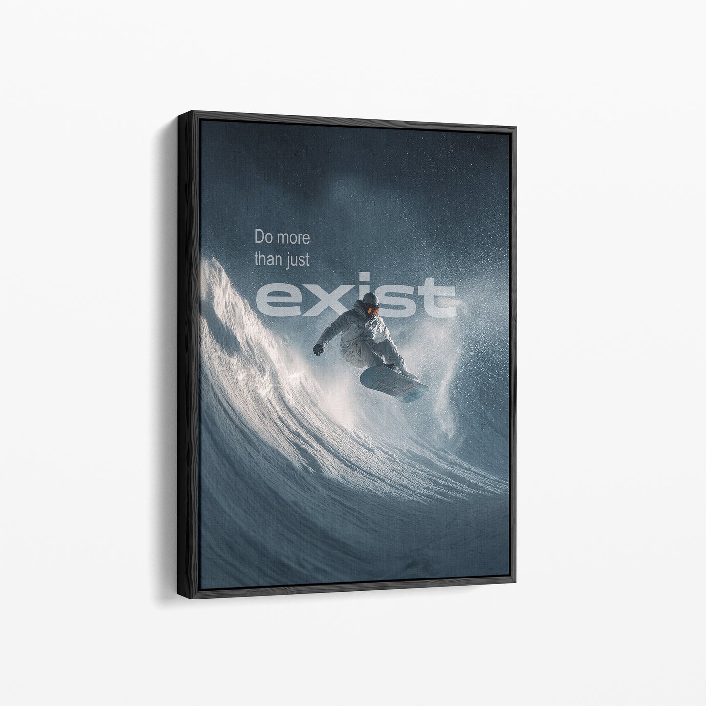 Snowboard Poster – Do more than just exist | Motivationsbild für Sport & Abenteuer