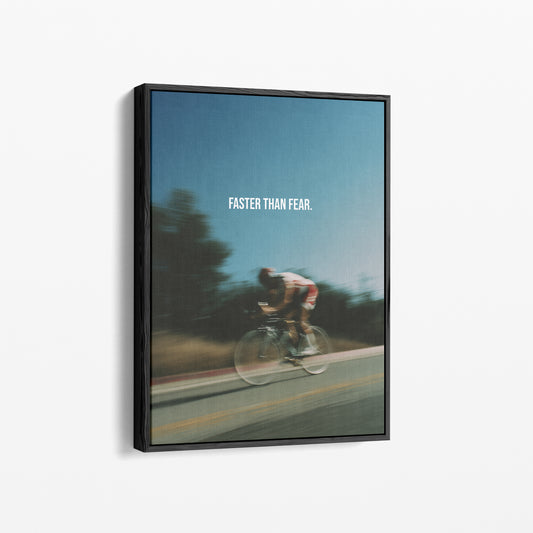 "Faster Than Fear" Motivationsposter für Radsport & Mindset