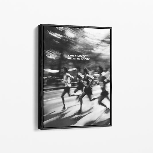 "They don't understand" Runnclub Motivationsposter Laufen