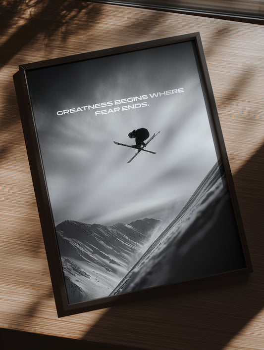 Greatness Begins Where Fear Ends – Ski Poster | Motivation & Adrenalin