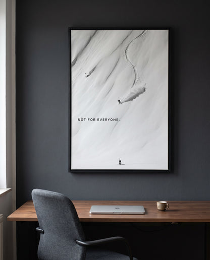 Not For Everyone. – Freeride Snow Poster & Leinwand Wandbild