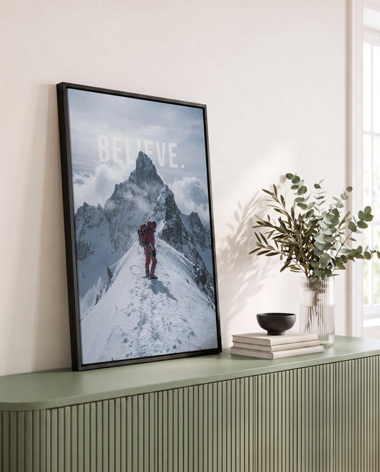 Believe Poster – Motivationsbild Bergsteiger | Leinwand & Poster Wandbild