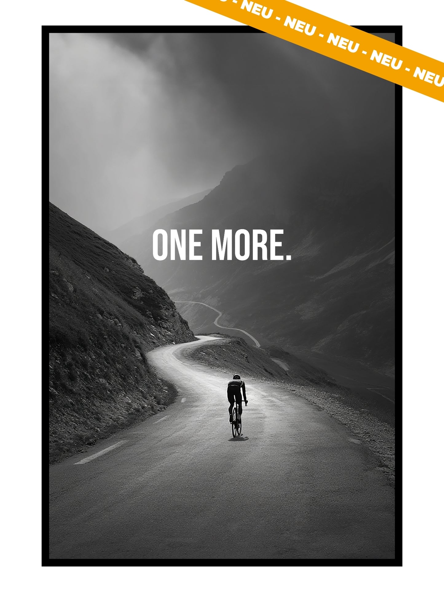 „One More x Endure“ – Rennrad Poster & Motivationsposter für Radsportler