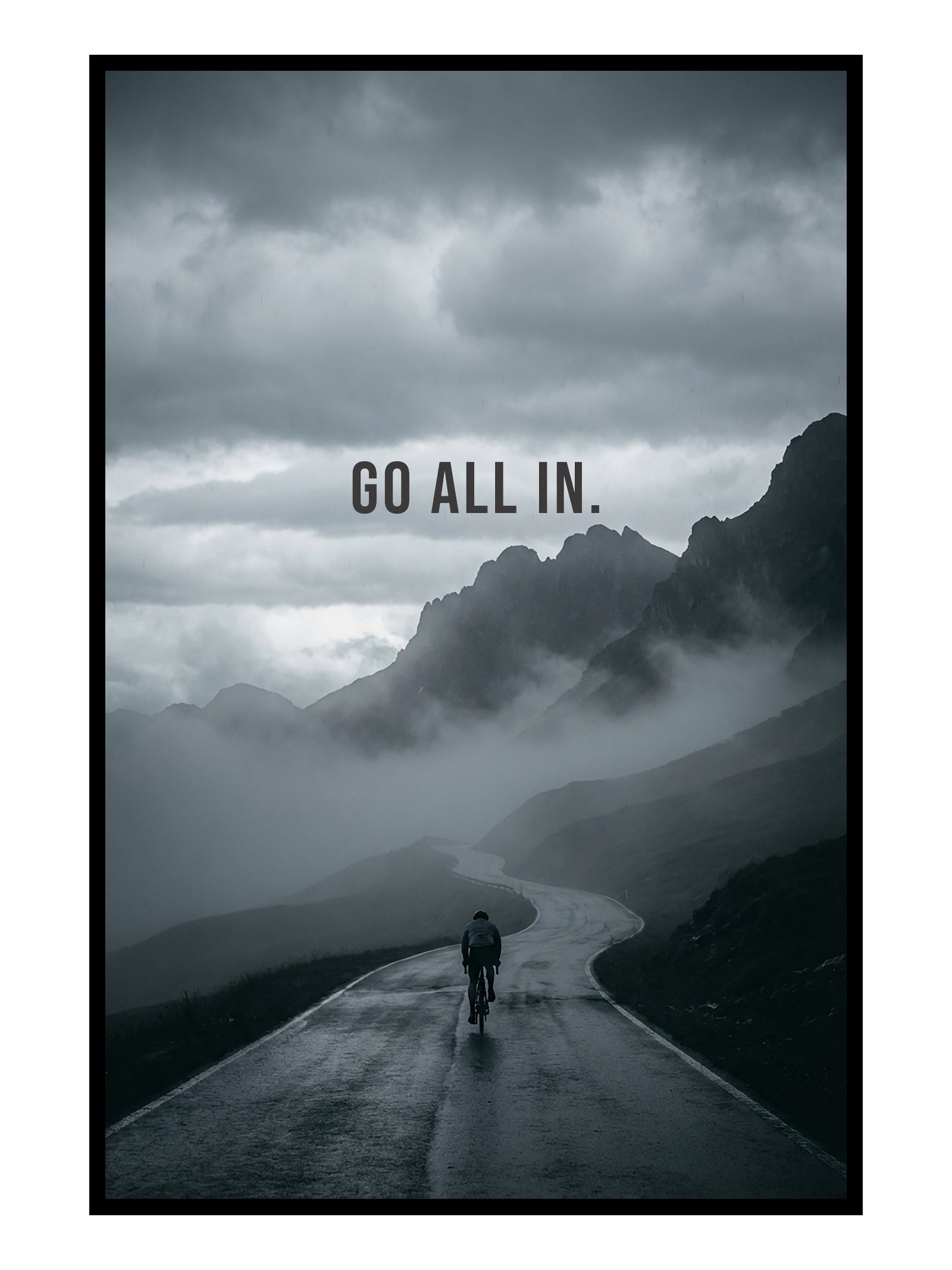 Go All In. – Rennrad Motivationsposter