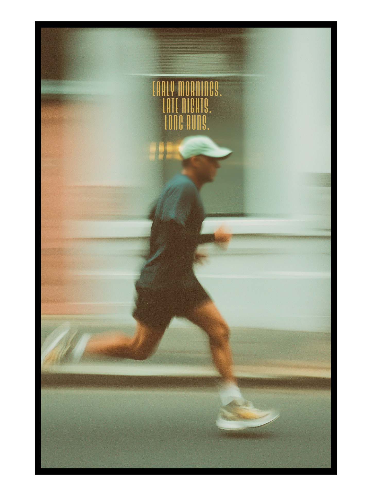 "Early Mornings. Late Nights. Long Runs." Motivationsposter für Läufer