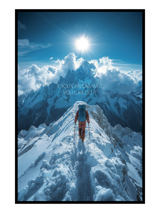 "Dream it, do it" Bergsteiger Motivation