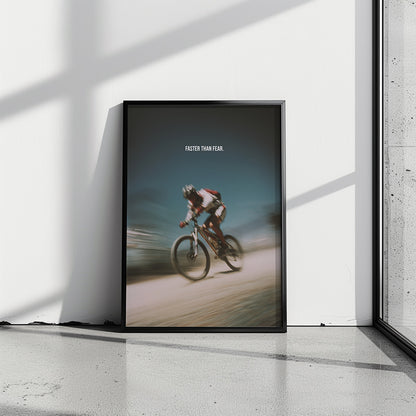 Motivationsposter Mountainbike – „Faster than Fear“