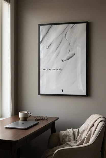 Not For Everyone. – Freeride Snow Poster & Leinwand Wandbild
