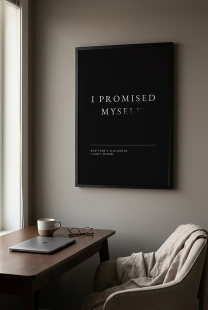 I Promised Myself – Motivationsbild mit Spruch | Premium Wandbild Schwarz