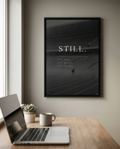 STILL. – Motivation Poster für Läufer | Schwarz-Weiß Wandbild Sport & Mindset