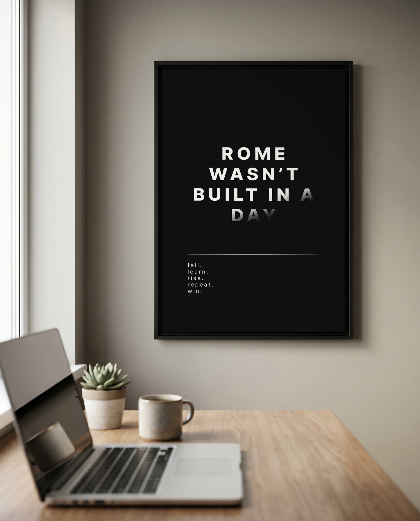 Rome Wasn't Built In A Day – Motivations Wandbild Schwarz Weiß