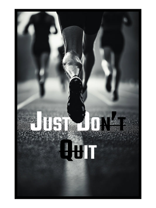 "Just Don't Quit" Motivationsposter Laufen