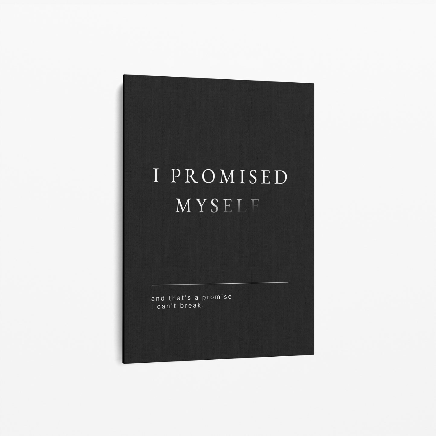I Promised Myself – Motivationsbild mit Spruch | Premium Wandbild Schwarz