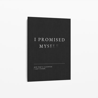 I Promised Myself – Motivationsbild mit Spruch | Premium Wandbild Schwarz