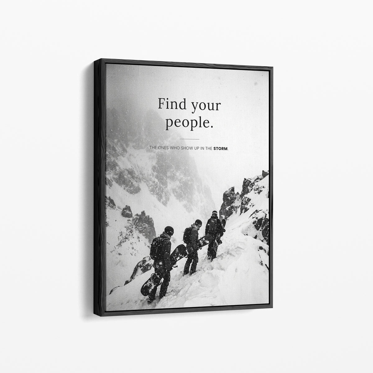 Find Your People als Leinwand im schwarzen Schattenfugenrahmen