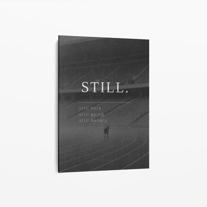 STILL. – Motivation Poster für Läufer | Schwarz-Weiß Wandbild Sport & Mindset