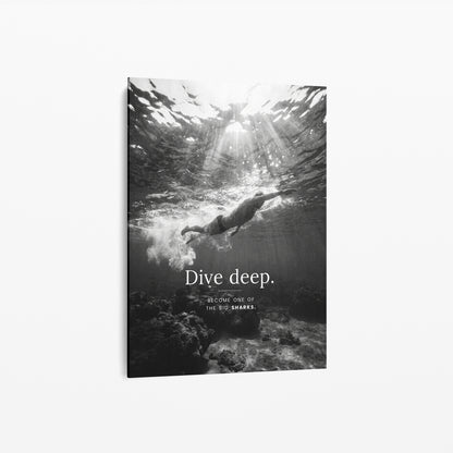 Dive Deep – Schwimmer & Freediving Poster | Schwarz-Weiß Wandbild Mindset