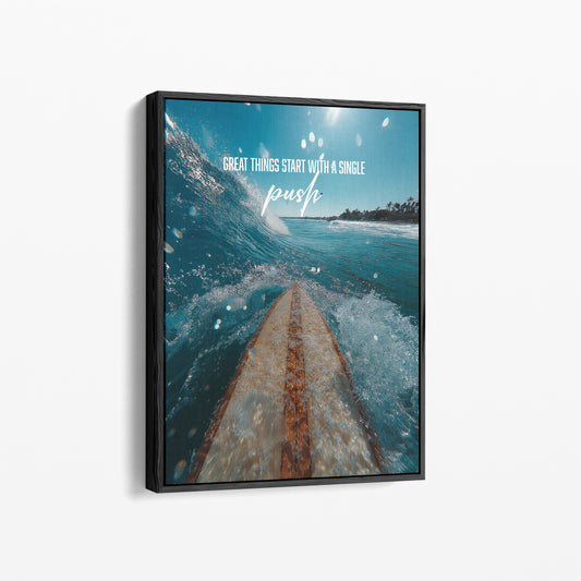 "Great Things Start With a Single Push" Motivationsposter für Mut & Aufbruch