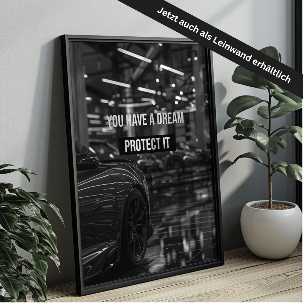 Premium Motivationsposter "Protect your Dream" - canvartstudios; Porsche Wandbild