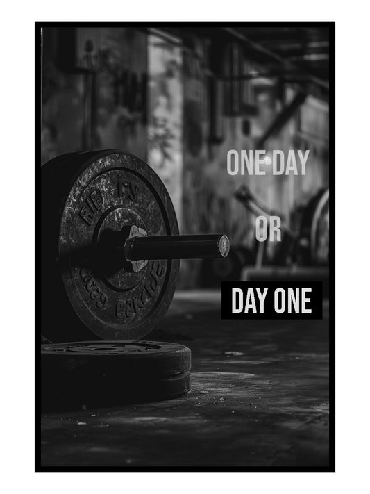 "One Day or Day One" Fitness Motivationsposter