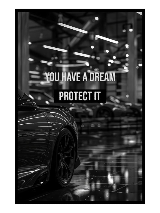 "Protect your Dream" Auto Motivationsposter