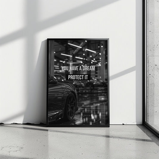 "Protect your Dream" Auto Motivationsposter