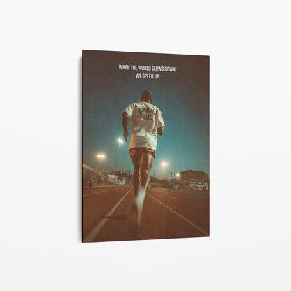 Motivationsposter Laufen „When the World Slows Down“