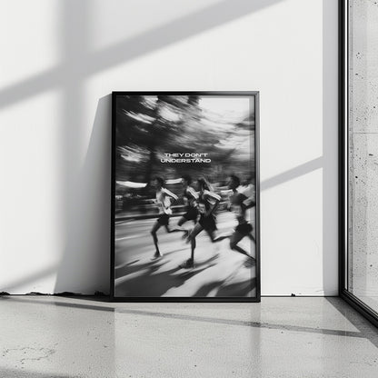 "They don't understand" Runnclub Motivationsposter Laufen