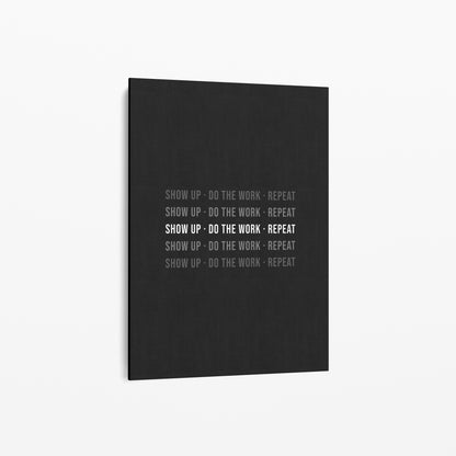 Typo Poster – SHOW UP · DO THE WORK · REPEAT