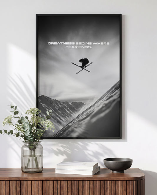 Greatness Begins Where Fear Ends – Ski Poster | Motivation & Adrenalin