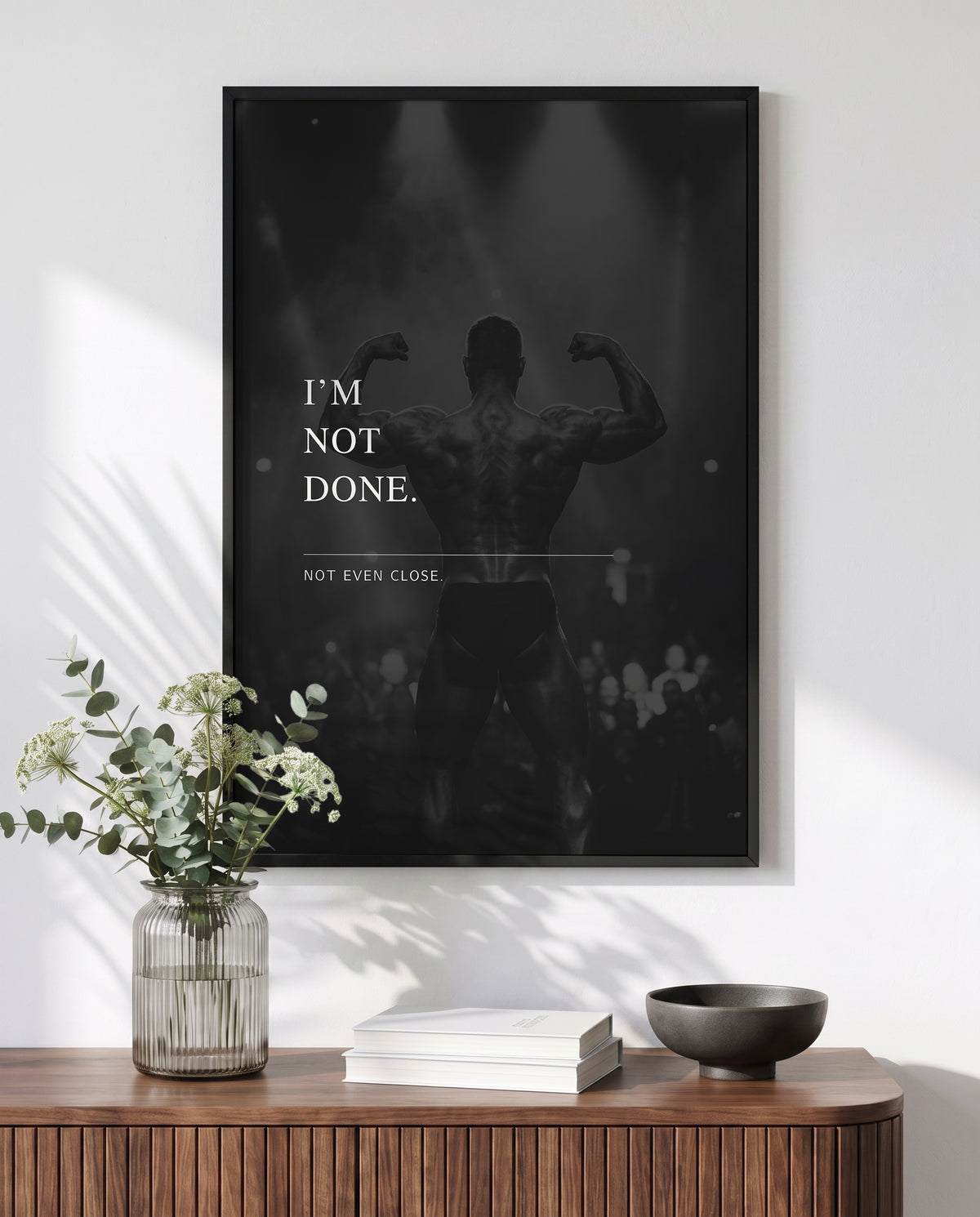 I'm Not Done – Bodybuilding Poster | Schwarz-Weiß Wandbild für Gym & Krafttraining