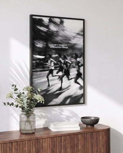 "They don't understand" Runnclub Motivationsposter Laufen