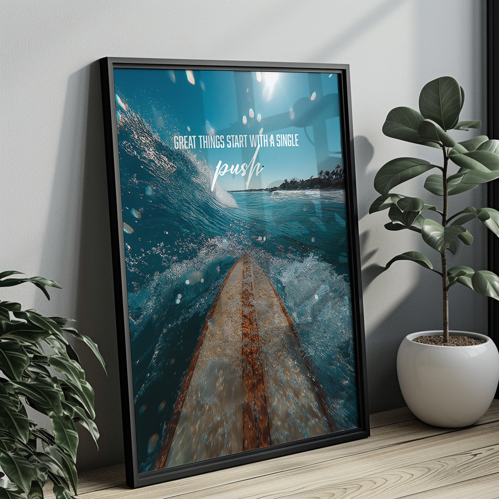 "Great Things Start With a Single Push" Motivationsposter für Mut & Aufbruch