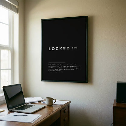 LOCKED IN. – Motivationsposter für Fokus & Disziplin