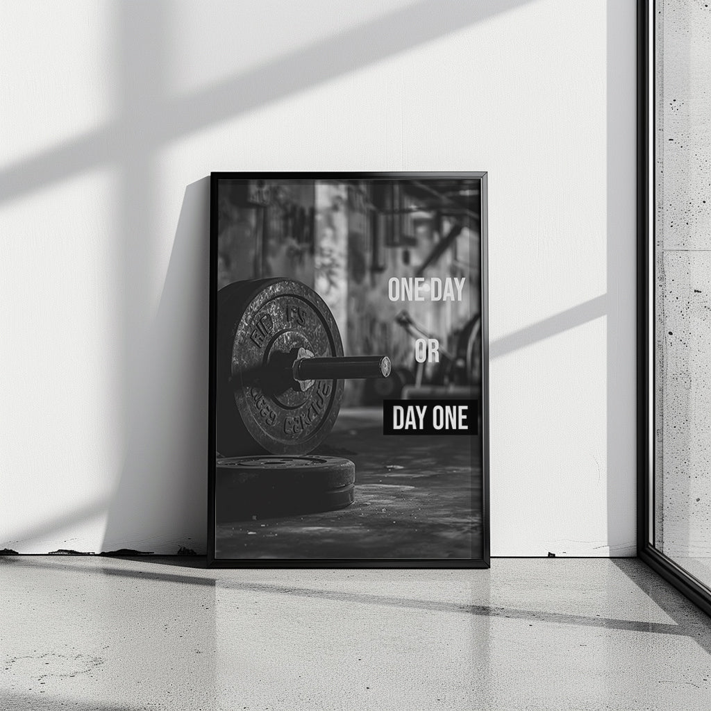 "One Day or Day One" Fitness Motivationsposter