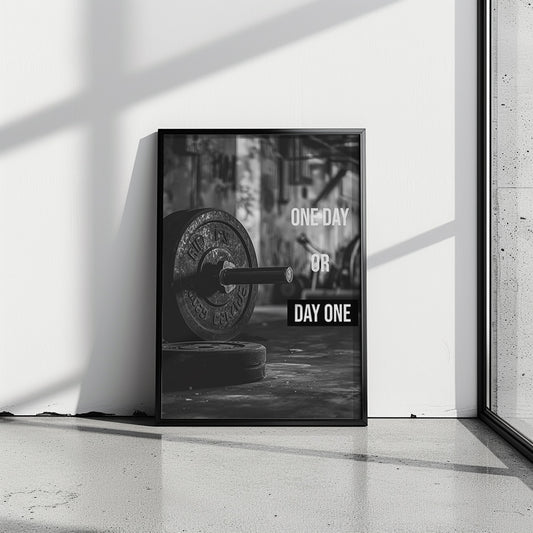 "One Day or Day One" Fitness Motivationsposter