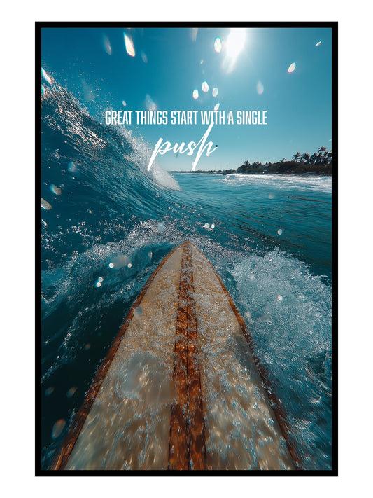 "Great Things Start With a Single Push" Motivationsposter für Mut & Aufbruch