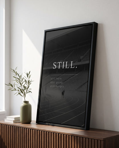 STILL. – Motivation Poster für Läufer | Schwarz-Weiß Wandbild Sport & Mindset